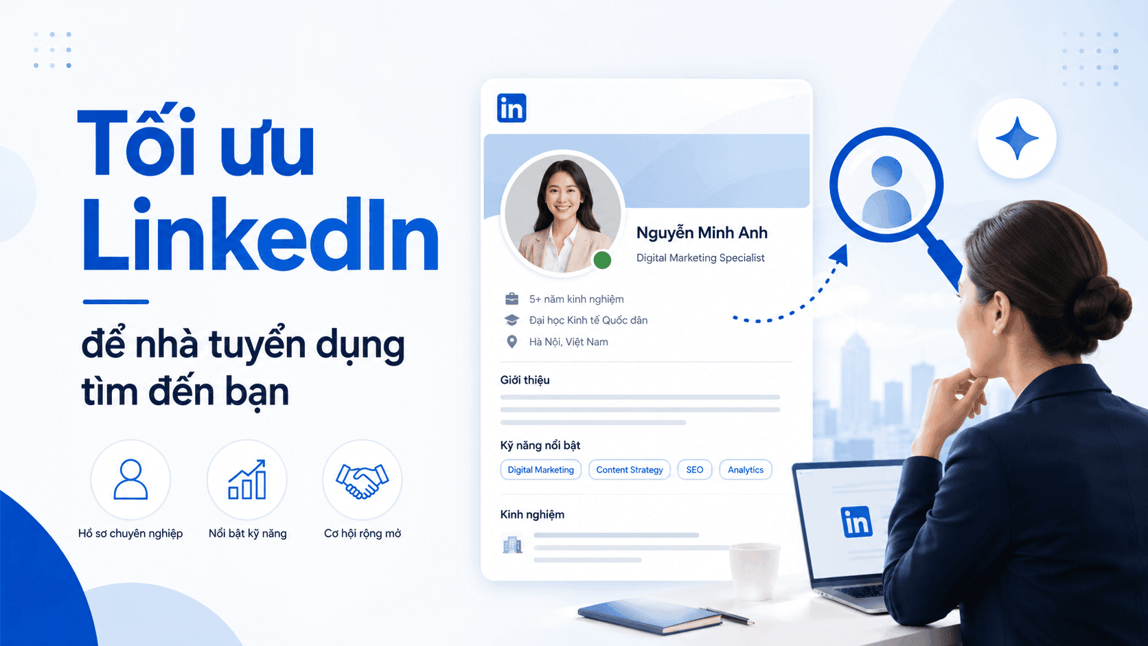 Tối ưu LinkedIn để nhà tuyển dụng tìm đến bạn: Hướng dẫn toàn diện 2024
