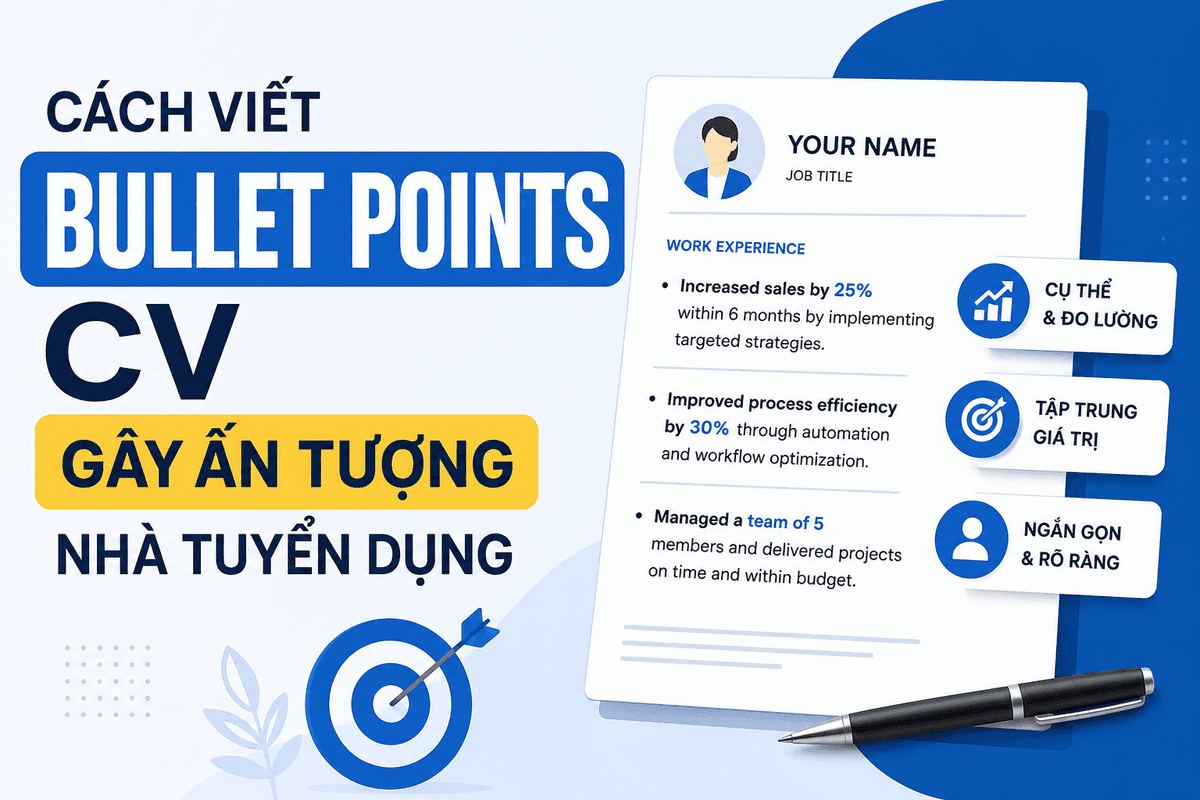 Cách Viết Bullet Points CV Gây Ấn Tượng Nhà Tuyển Dụng | VietCV.ai